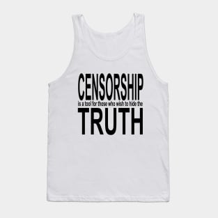 Censorship is a tool........... Tank Top